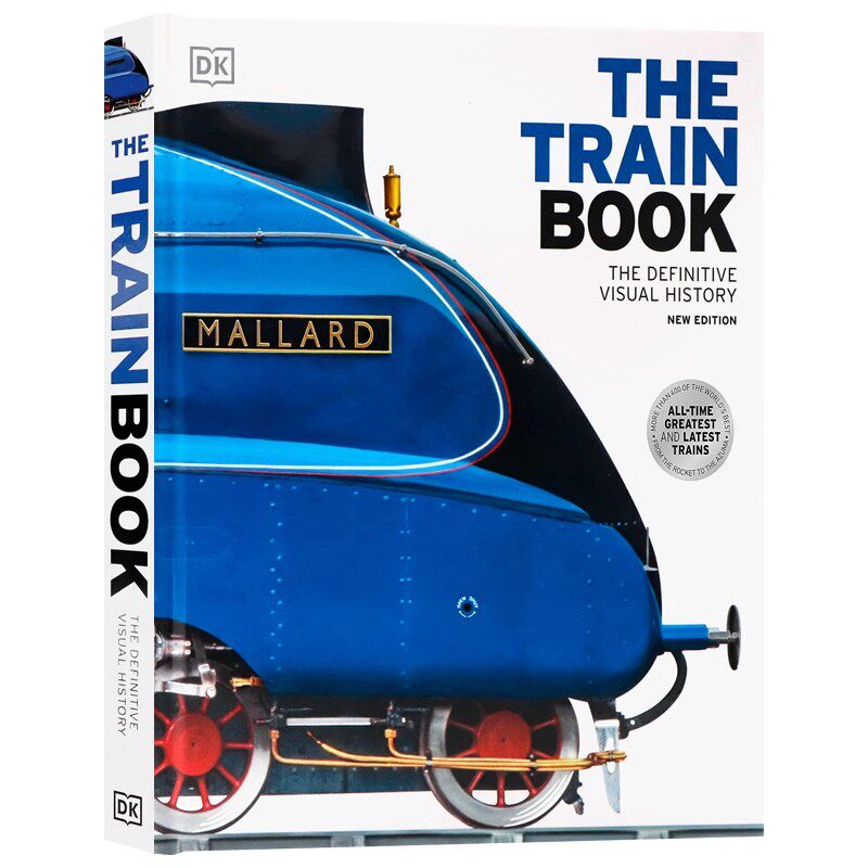 DK出品火车百科英文原版The Train Book:The Definitive Visual History 精装大开火车历史视觉图解科普百科 铁路之父乔治斯蒂芬森