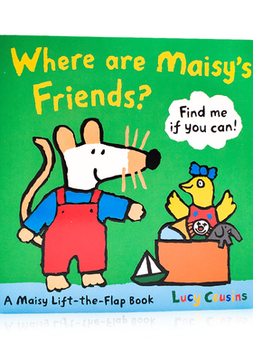 梅西的朋友在哪里Where Are Maisy's Friends? Lift-the-Flap Book英文原版绘本 小鼠波波系列纸板翻翻书 儿童英语早教启蒙图画书