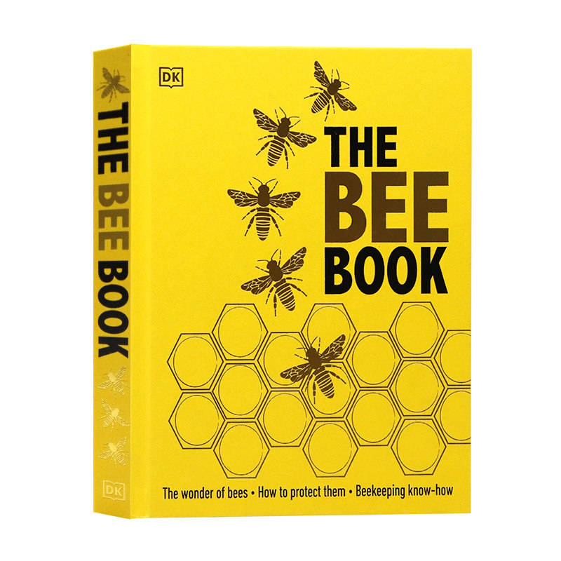 DK出版蜜蜂大百科全书英文原版 The Bee Book 养蜂指南昆虫动物生物科学认知教育生态大自然科普精装彩绘图解大开本英语读物