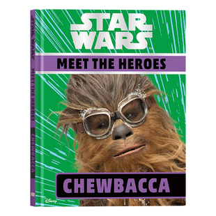 the 遇见英雄丘巴卡 英文原版 Wars 电影周边 儿童英语阅读科幻趣味读物 精装 DK系列 Meet Heroes 星球大战 Star Chewbacca