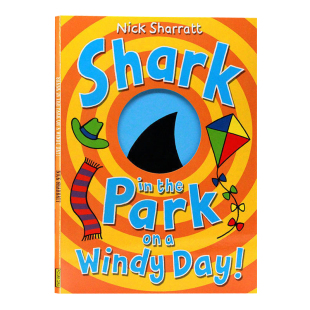 Park Windy 鲨鱼 Day 吴敏兰推荐 Nick 趣味读物 现货 Shark Sharratt 绘本洞洞书 日子里公园里 the 刮风 进口英文原版