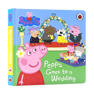 小猪佩奇去参加婚礼英文原版绘本 Peppa Goes to a Wedding 粉红猪小妹Peppa Pig儿童英语亲子互动图画故事精装纸板书