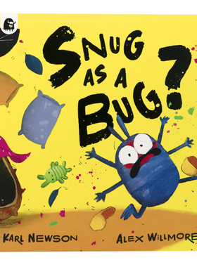 一只小虫子的安逸生活 英文原版绘本 Snug as a Bug 儿童早教搞笑趣味图画故事书 动物科普亲子共度 名家Karl Newson作品 英语读物