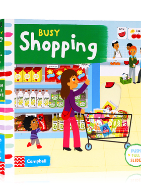 Busy系列Busy Shopping忙碌的购物中心英文原版绘本 推拉滑动机关操作纸板书儿童英语启蒙低幼趣味游戏玩具书早教亲子互动Campbell