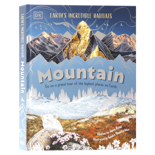 DK不可思议地球栖息地 山脉 英文原版 Earth's Incredible Habitats Mountain 踏上地球至高点的盛大之旅精彩摄影画册探索世界山脉