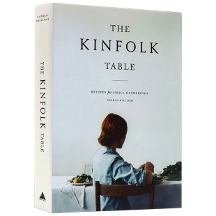 英文原版 Kinfolk餐桌 生活时尚 刊 献给生活中 每一场小聚会 进口图书 Kinfolk The style 亲友小聚 Table life 知名季
