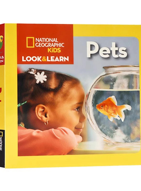 美国国家地理看与学系列 宠物 英文原版绘本  National Geographic Look and Learn Pets 纸板书 幼儿启蒙科普英文 高清影像