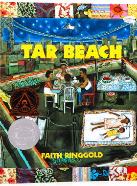 沥青海滩英文原版绘本 Tar Beach 凯迪克银奖绘本焦油海滩名家Faith Ringgold 经典作品梦想之旅黑奴的逃亡与对未来的憧憬