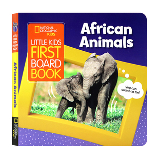 绘本 科普入门图画书 Animals First 非洲动物 英文原版 Board Geographic National African 美国国家地理 Kids Book Little