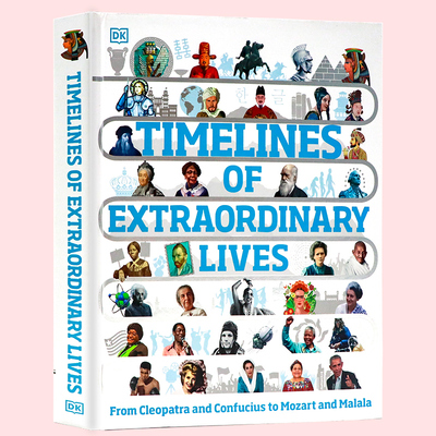 DK出品名人生活大事记英文原版Timelines of Extraordinary Lives 历史人物传记 青少年课外图解科普百科精装大开进口英语图书