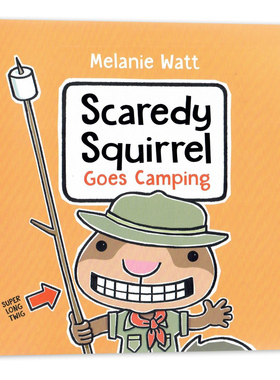 松鼠斯卡迪的露营记英文原版绘本 Melanie Watt Scaredy Squirrel Goes Camping  儿童动物搞笑冒险故事漫画图画进口书籍