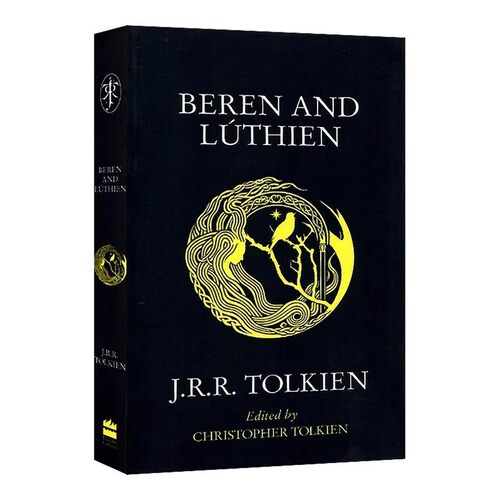 贝伦与露西恩 英文原版小说 Beren and Lúthien  Luthien 托尔金J. R. R. Tolkien著作 中土世界 霍比特人 精灵 指环王 神话传说