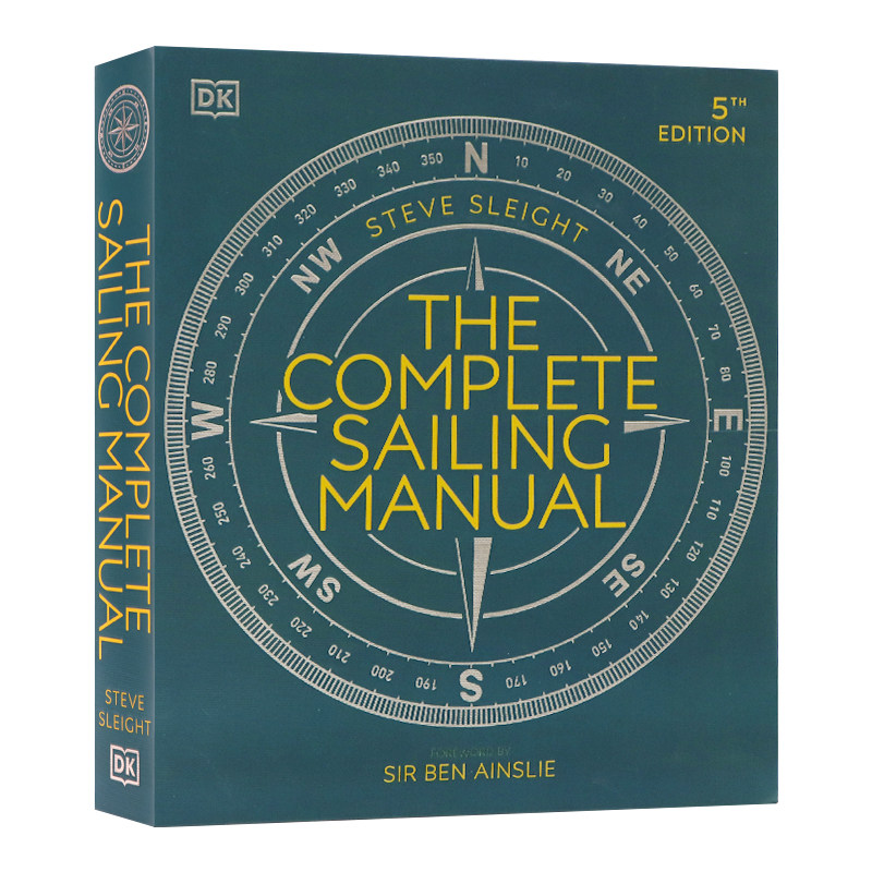 DK百科 航海手册实践知识 The Complete Sailing Manual 英文原版  探索航海经验了解处理航海情况专家建议和指导航海技术指导课程