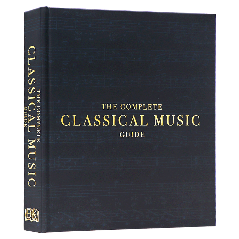 DK 古典音乐完全指南 英文原版 The Complete Classical Music Guide 古典音乐百科全书 音乐史音乐理论名人科普 音乐技巧学习指导 书籍/杂志/报纸 原版其它 原图主图