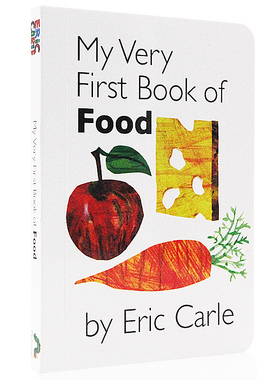 卡尔爷爷 My Very First Book of Food 食物 英文原版绘本 幼儿英语启蒙图书2-5岁儿童食物单词启蒙认知 上下翻页配对纸板撕不烂书
