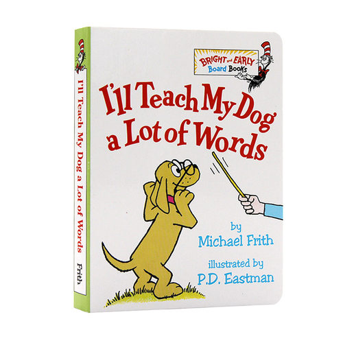 苏斯博士小纸板系列 I'll Teach My Dog a Lot of Words 我会教我的小狗很多单词 英文原版绘本 名家 P D Eastman 启蒙纸板书100词