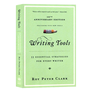 写作工具 英文写作的55个技巧 英文原版 Writing Tools 55 Essential Strategies for Every Writer 彼得克拉克