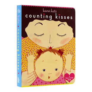 数亲亲英文原版绘本Counting Kisses 美国国家亲子出版物金奖纸板书Karen Katz卡伦卡茨儿童英语启蒙图画故事书karenkatz0-3岁