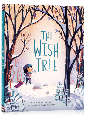 进口英文原版绘本The Wish Tree许愿树 0-3岁幼儿睡前冒险童话故事绘本 精装全彩大开本图画书 Chris Turnham插画Kyo Maclear作品
