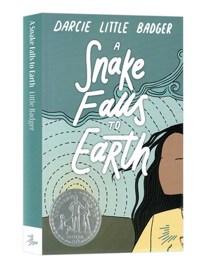 现货 一条落在地球上的蛇 英文原版小说 A Snake Falls to Earth 2022纽伯瑞银奖 儿童青少年奇幻文学 Darcie Little Badger12岁+