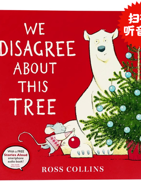 意见不一的圣诞树熊和老鼠英文原版绘本 We Disagree About This Tree 情商启蒙幽默图画故事书 熊占了我的椅子同作者Ross Collins