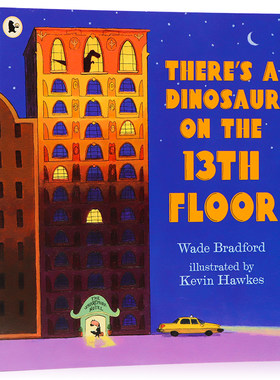 13楼有只恐龙 There's a Dinosaur on the 13th Floor 英文原版绘本 幽默趣味图画故事书 英语启蒙亲子睡前读物 平装Kevin Hawkes