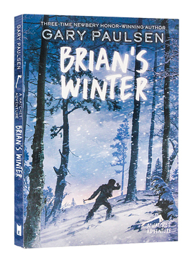 手斧男孩3一个人的冬天英文原版小说 Brian's Winter冰雪弓箭 Hatchet 10岁以上经典儿童文学书Gary Paulsen 纽伯瑞文学奖作者