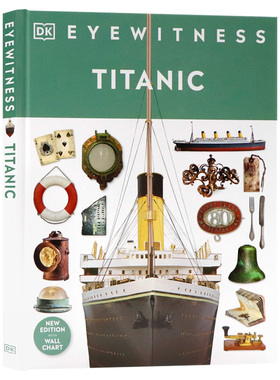 DK百科目击者系列泰坦尼克号英文原版 Eyewitness Titanic 泰坦尼克号游轮人物/物体/事件科普百科撞船沉没始末精装全彩插图