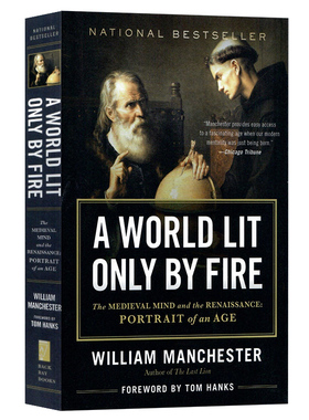 黎明破晓的世界 中世纪思潮与文艺复兴英文原版 A World Lit Only by Fire: The Medieval Mind and the Renaissance 欧洲历史书籍