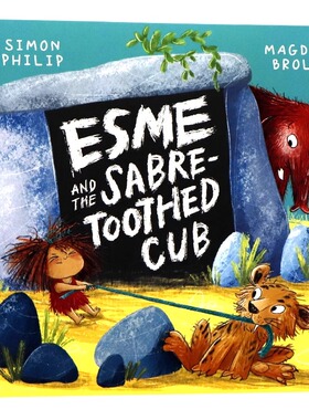 埃斯梅和剑齿虎幼崽英文原版 Esme and the Sabre-Toothed Cub 牛津精品绘本儿童幽默搞笑温暖全彩插画OUP Oxford出版Magda Brol