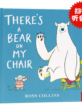 熊占了我的椅子 英文原版绘本 There's a Bear on My Chair 凯特格林纳威大奖绘本 Ross Collin 情商启蒙幽默图画故事进口书精装