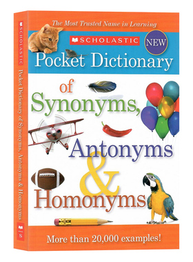 学乐同义词反义词和同形异义词词典英文原版 Scholastic Pocket Dictionary of Synonyms Antonyms Homonyms 儿童便携词典
