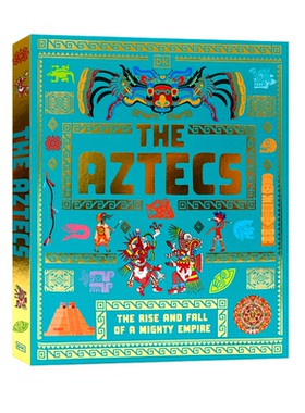 DK精品 古代历史系列 The Aztecs 阿兹特克文明 英文原版绘本 探索古阿兹特克人日常生活 百科全书 青少年图解百科进口书籍 精装