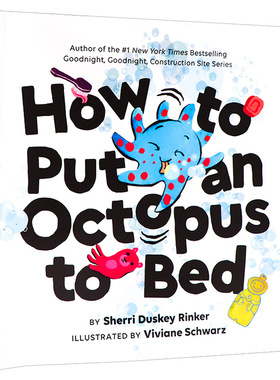 如何让章鱼睡觉How to Put an Octopus to Bed 英文原版绘本 亲子共读睡前读物 趣味哄睡故事图画书 精装大开 晚安建筑工地同作者
