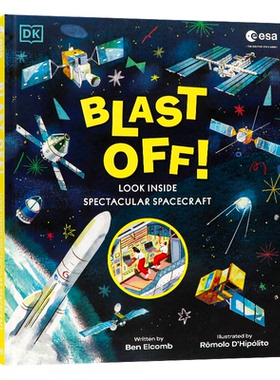 DK航天器大全英文原版 Blast Off Look Inside Spectacular Spacecraft 欧洲航天局权威打造 儿童科普绘本激发探索宇宙好奇心 精装