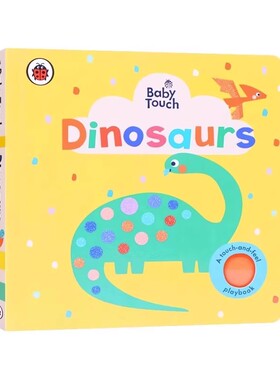 Ladybird Baby Touch and feel Dinosaurs 小恐龙 小瓢虫幼儿童宝宝触摸书 英文原版绘本 手指触感启蒙亲子互动早教纸板书1-3岁