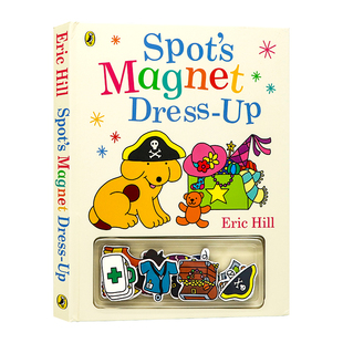 磁铁装扮书 小波穿衣服 英文原版进口图书 Spot s Magnet Dress-Up 低幼儿童亲子互动英语启蒙纸板书游戏活动书 Eric Hill
