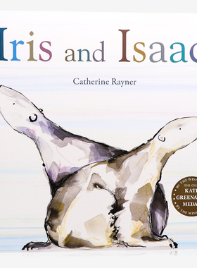 我们和好吧 Iris and Isaac 英文原版绘本凯特格林威大奖Catherine Rayner哈里的大脚同作者 友谊主题 英语启蒙认知图画故事书平装