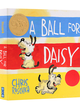 凯迪克金奖小狗黛西的球美国进口英文原版绘本 A Ball for Daisy Board Book 儿童认知图画绘本英语启蒙早教亲子共读故事纸板书
