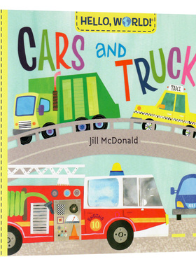 你好世界汽车和卡车英文原版绘本Hello World Cars and Trucks 幼儿启蒙认知 自然科普百科图画书 进口英语纸板书籍2-6岁读物