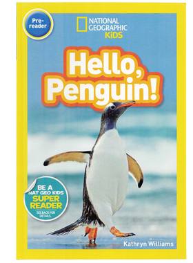 你好企鹅英文原版绘本 National Geographic Kids pre-Readers: Hello Penguin 国家地理分级阅读初阶 低幼儿童英语启蒙绘本平装版