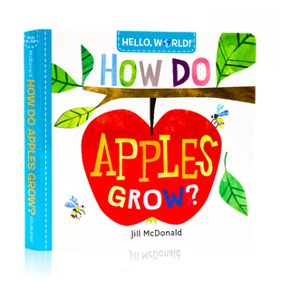 STEM启蒙图画书 纸板书 How Grow?你好科学小世界 苹果如何生长 Apples World 亲子早教认知 英文原版 幼儿科普百科绘本 Hello