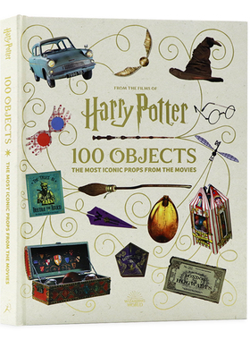 哈利波特100件道具物品藏品 老魔杖/隐形斗篷/格兰芬多之剑 英文原版 From The Films Of Harry Potter 100 Objects 电影幕后故事