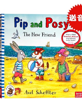 波西和皮普 新朋友 英文原版绘本 Pip and Posy the new friend 平装绘本 名家 Axel Scheffler 低幼亲子性格启蒙图画书 1-3岁