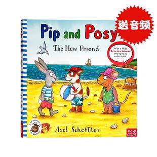 新朋友 Posy Scheffler Pip 低幼亲子性格启蒙图画书 绘本 Axel the 3岁 波西和皮普 名家 英文原版 and new 平装 friend