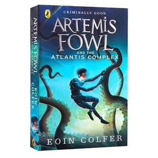 and the Atlantis 阿特米斯奇幻历险7亚特兰蒂斯情结英文原版 Colfer儿童文学 Fowl Complex欧因科弗Eoin 科幻小说 小说Artemis