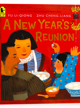 现货 团圆春节的故事英文原版绘本 A New Year's Reunion浓浓中国情农历新年年夜饭传统节日主题温馨亲情丰子恺图书奖朱成梁余丽琼