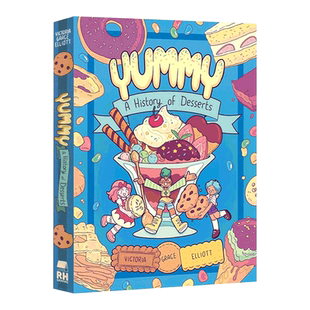 点心甜品美食 英文原版 Yummy A History of Desserts 少儿全彩绘本漫画 进口英语原版书籍儿童外文书 可搭什么是烹饪