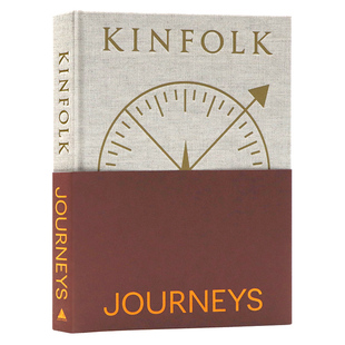 故事风景之旅放松灵感启迪开发思维开阔眼界摄影画册 Kinfolk Journeys 英语读物 生活美学百科精装 杂志 四季 旅行特辑英文原版