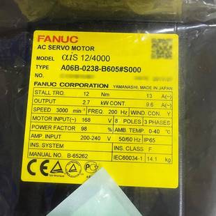 S000 αiS12 4000发那科电机 A06B 大量现货特价 B605 原装 议 0238